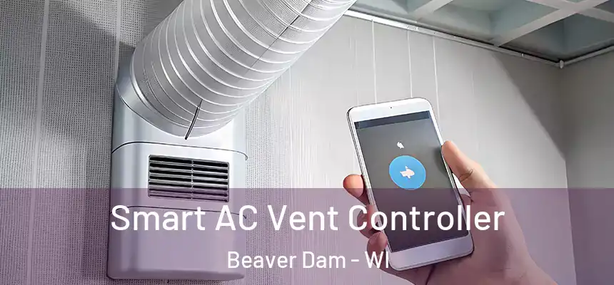  Smart AC Vent Controller Beaver Dam - WI